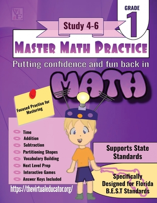 Master Math Practice: 1st Grade: Study 4-6 - Davis, Tyler (Editor), and Davis, Taylor (Illustrator), and Davis, Georgia