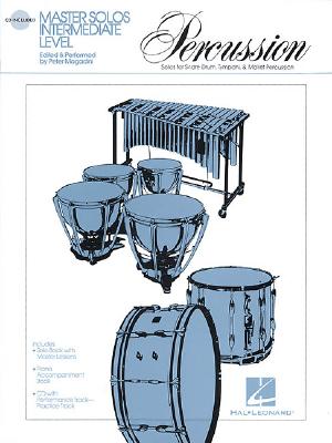 Master Solos - Percussion - Intermediate Level - Hal Leonard Corp (Creator), and Magadini, Peter, and Rutherford, Linda (Editor)