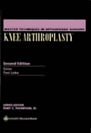 Master Techniques in Orthopaedic Surgery: Knee Arthroplasty