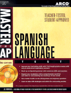 Master the AP Spanish Language Test - Rodriguez, Jill, and Pittman, Elsa, and Hermoso, Ana