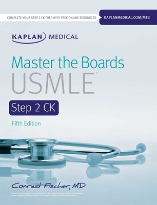 Master the Boards USMLE Step 2 Ck - Fischer, Conrad, MD