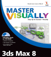 Master Visually 3ds Max 8