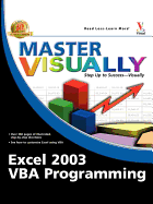 Master Visually Excel 2003 VBA Programming