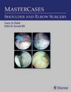 Mastercases: Shoulder and Elbow Surgery