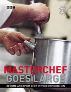 Masterchef Goes Large - Masterchef