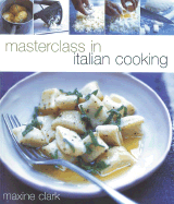 Masterclass in Italian Cooking