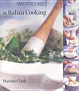 Masterclass in Italian Cooking