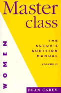 Masterclass: the Actor's Audition Manual for Women