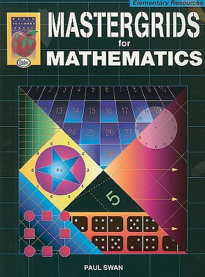 Mastergrids for Mathematics - Swan, Paul