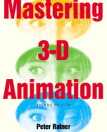 Mastering 3D Animation