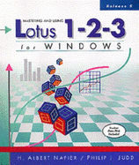 Mastering and Using Lotus 1-2-3 for Windows, Release 5