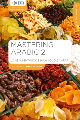 Mastering Arabic 2 - Wightwick, Jane, and Gaafar, Mahmoud
