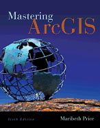 Mastering ArcGIS