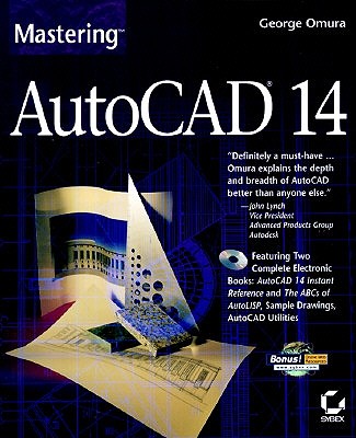 Mastering AutoCAD 14 - Omura, George (Introduction by)