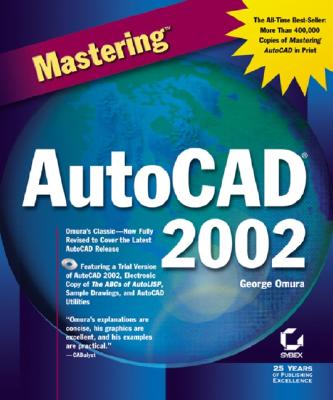Mastering AutoCAD 2002 - Omura, George