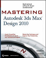Mastering Autodesk 3ds Max Design 2010