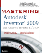 Mastering Autodesk Inventor 2009 and Autodesk Inventor LT 2009