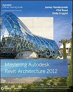 Mastering Autodesk Revit Architecture 2012