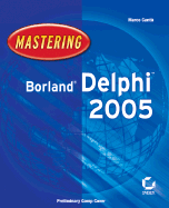 Mastering Borland Delphi 2005