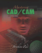 Mastering CAD/CAM