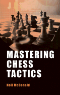 Mastering Chess Tactics