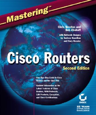 Mastering Cisco Routers - Brenton, Chris, and Abuhoff, Bob, and Hamilton, Andrew
