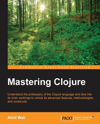 Mastering Clojure - Wali, Akhil