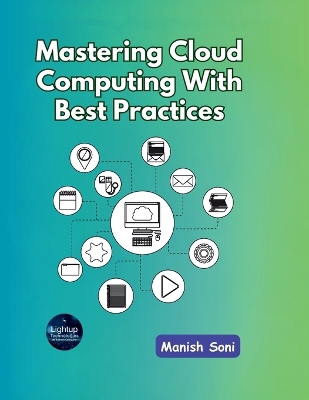 Mastering Cloud Computing With Best Practices - Soni, Manish