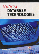 Mastering Data Base Technology - Bayross, Ivan