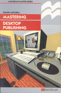Mastering desktop publishing
