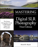 Mastering Digital SLR Photography