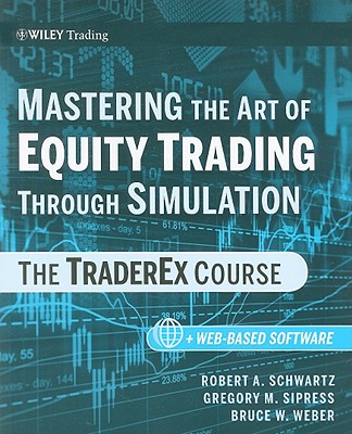 Mastering Equity + Web-Based Software - Schwartz, Robert A