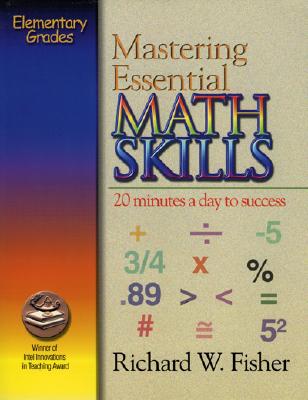Mastering Essential Math Skills - Fisher, Richard W