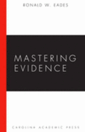 Mastering Evidence - Eades, Ronald