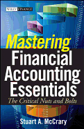 Mastering Financial Accounting Essentials: The Critical Nuts and Bolts