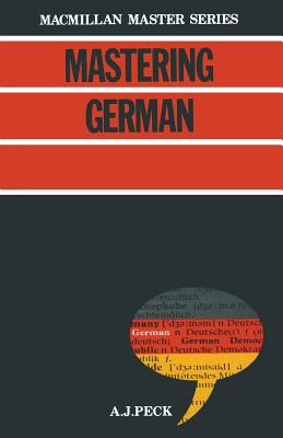Mastering German - Peck, Antony
