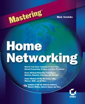 Mastering Home Networking - Henricks, Mark
