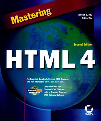 Mastering HTML 4 - Ray, Deborah S., and Ray, Eric J.