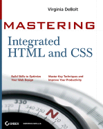 Mastering Integrated HTML and CSS - DeBolt, Virginia