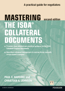 Mastering ISDA Collateral Documents: A Practical Guide for Negotiators