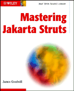 Mastering Jakarta Struts - Goodwill, James