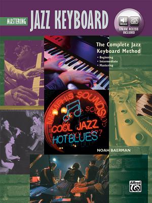 Mastering Jazz Keyboard - Baerman, Noah