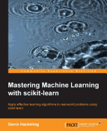 Mastering Machine Learning with Scikit-Learn -