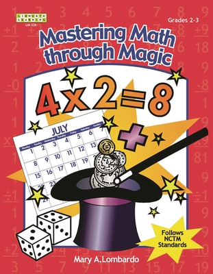 Mastering Math Through Magic, Grades 2-3 - Lombardo, Mary A