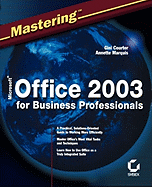 Mastering Microsoft Office 2003 for Business Professionals