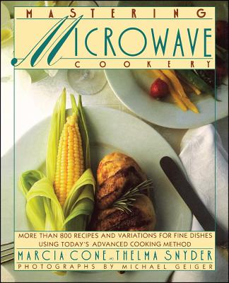 Mastering Microwave Cooking - Cone, Marcia