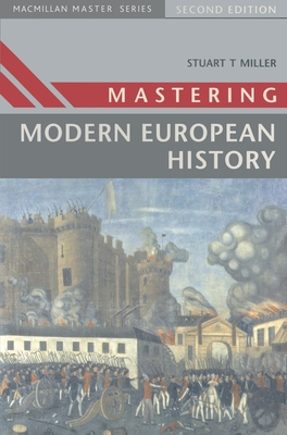 Mastering Modern European History - Miller, Stuart