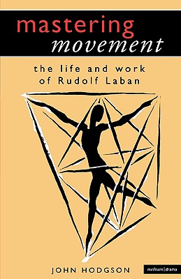Mastering Movement - Hodgson, Jean