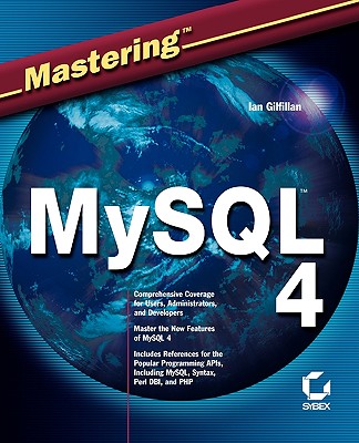 Mastering MySQL 4 - Gilfillan, Ian