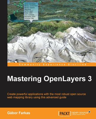 Mastering OpenLayers 3 - Farkas, G�bor